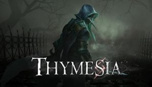Thymesia full crack