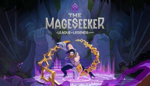 The-Mageseeker-A-League-of-Legends-Story-Free-Download
