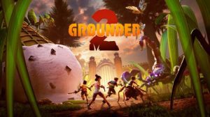 Grounded-2-Free-Download